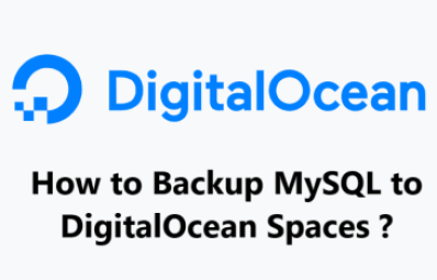 How to Backup MySQL to DigitalOcean Spaces ?