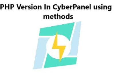 Change PHP Version In CyberPanel using Web Interface and SSH
