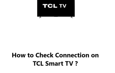 Check Connection on TCL Smart TV - How to do it ?