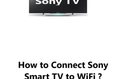 Connect Sony Smart TV to WiFi - How to do it ?