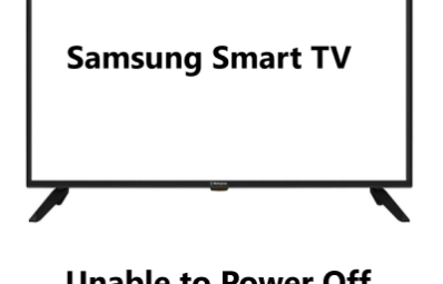 Unable to Power Off your Samsung Smart TV - How to fix it ?
