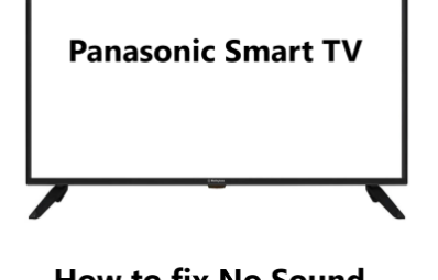 No Sound in Panasonic Smart TV  - How to fix this issue ?